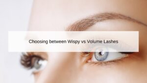 choosing-between-wispy-vs-volume-lashes